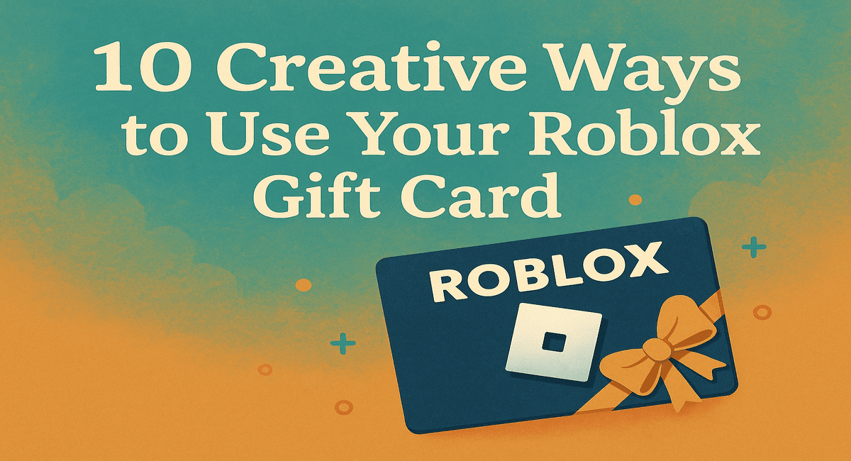 Top 10 creative uses of Roblox Gift Cards for exclusive in-game items and perks in 2025