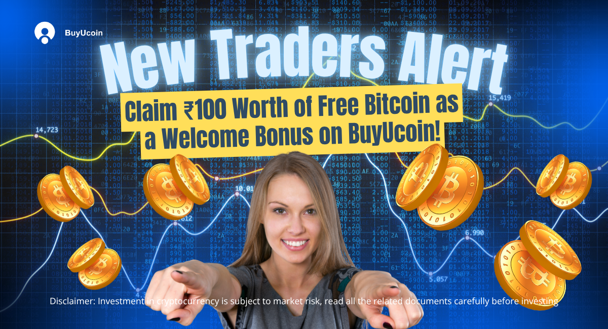 This images shows New Traders Alert banner by BuyUcoin showing a smiling woman pointing forward with floating Bitcoin coins and the text “Claim ₹100 Worth of Free Bitcoin as a Welcome Bonus on BuyUcoin!”, promoting BuyUcoin’s crypto signup offer