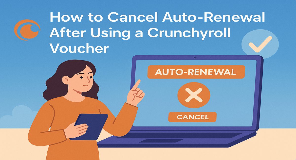 Woman points to laptop showing cancel auto-renewal for Crunchyroll voucher.