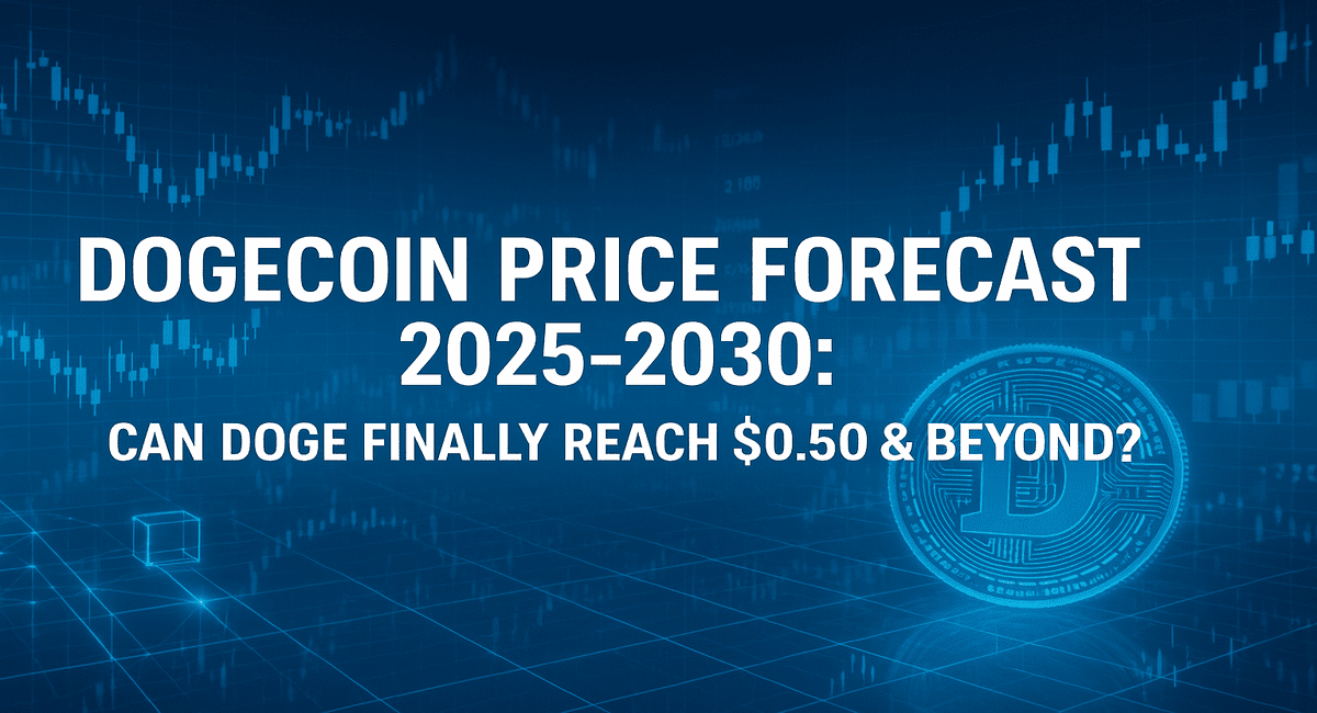 Futuristic crypto-themed banner showing Dogecoin price forecast 2025–2030 with glowing blockchain grids, digital coin graphics, and candlestick charts.