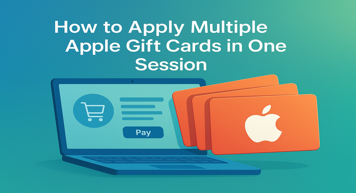 Illustration of a laptop displaying an online payment page with several orange Apple gift cards beside it, and the text “How to Apply Multiple Apple Gift Cards in One Session.”