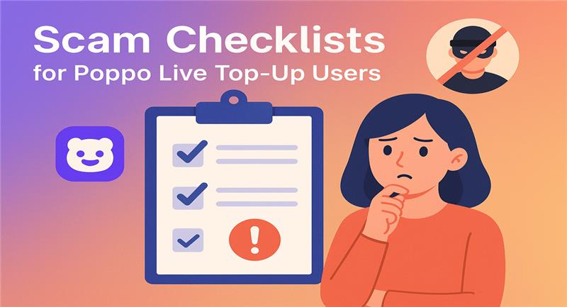 Scam checklist guide for Poppo Live top-up users with a worried woman and safety icons.