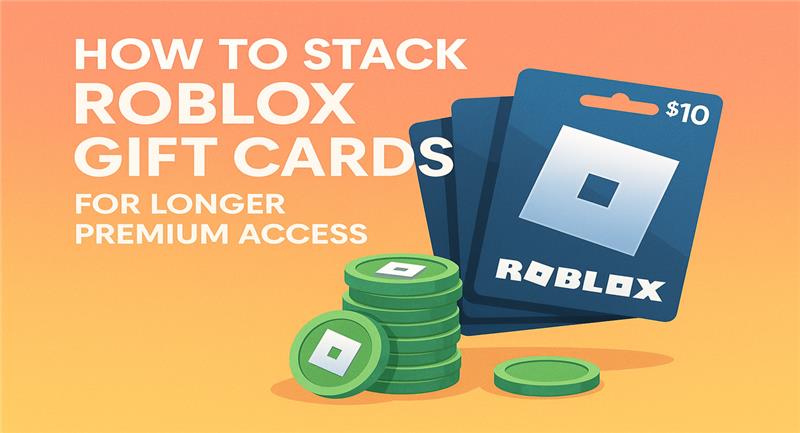 Illustration of stacked $10 Roblox gift cards beside piles of green Roblox coins, with the text “How to Stack Roblox Gift Cards for Longer Premium Access.”
