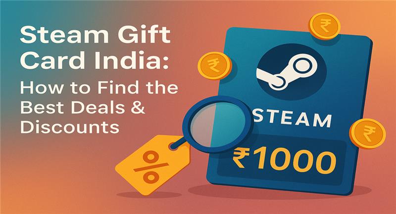 Steam Gift Card India graphic showing a ₹1000 Steam card, magnifying glass, and discount tag with coins around. Text reads ‘Steam Gift Card India: How to Find the Best Deals & Discounts’ on a gradient background of orange and blue.